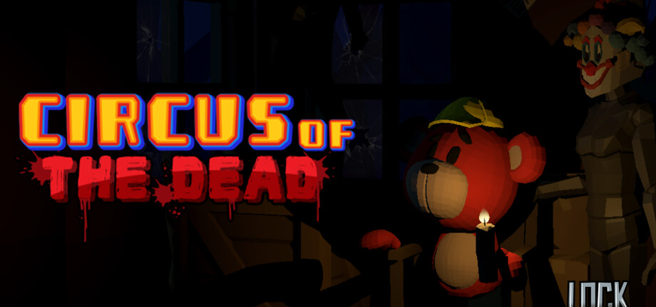 Lockdown VR, Circus of the Dead
