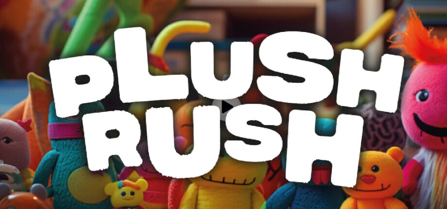 Plush Rush