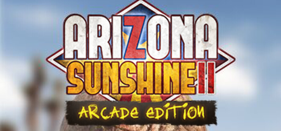 Arizona Sunshine II